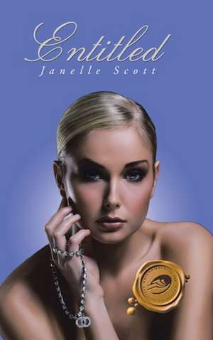 Entitled de Janelle Scott