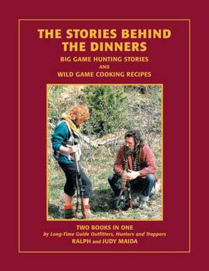 The Stories Behind the Dinners de Ralph Maida