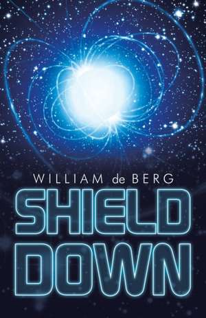 Shield Down de William De Berg