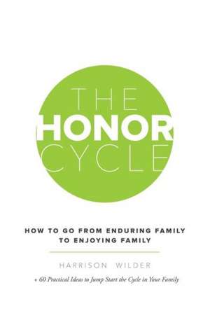 The Honor Cycle de Harrison Wilder