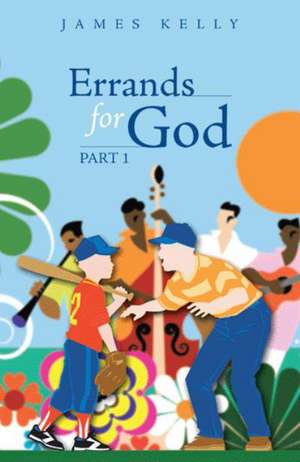 Errands for God Part 1 de James Kelly