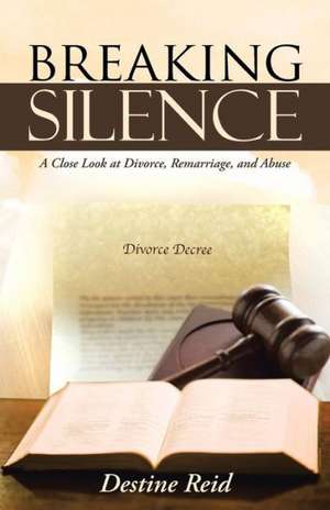 Breaking Silence de Destine Reid