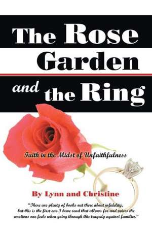 The Rose Garden and the Ring de Lynn and Christine