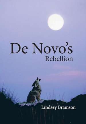 de Novo's Rebellion de Lindsey Bramson