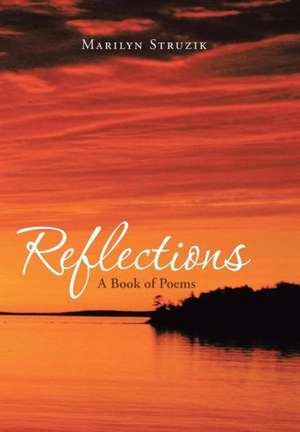 Reflections de Marilyn Struzik