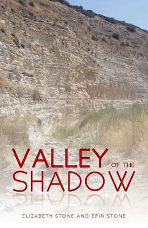 Valley of the Shadow de Elizabeth Stone