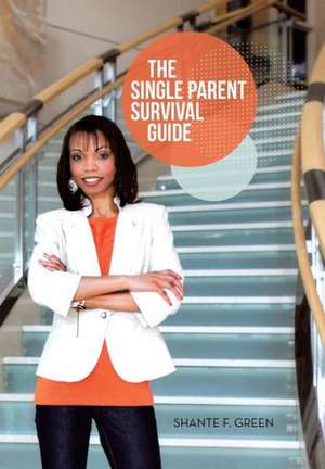 The Single Parent Survival Guide