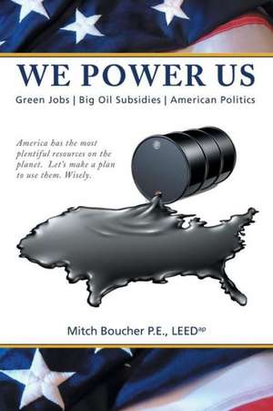 We Power Us de Mitch Boucher P. E. Leedap