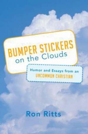 Bumper Stickers on the Clouds de Ron Ritts