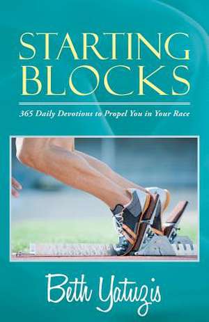 Starting Blocks de Beth Yatuzis