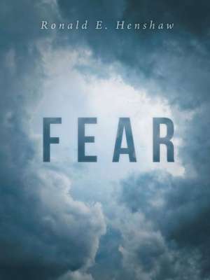 Fear de Ronald E. Henshaw