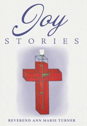 Joy Stories de Reverend Ann Marie Turner