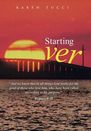 Starting Over de Karen Tucci