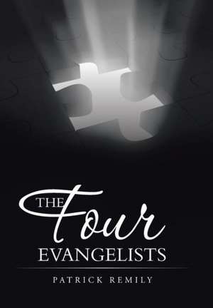 The Four Evangelists de Patrick Remily