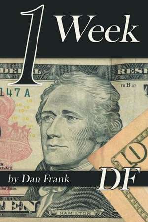 1 Week de Dan Frank