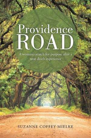 Providence Road de Suzanne Coffey Mielke