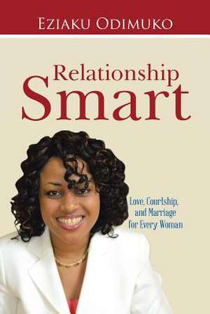 Relationship Smart de Eziaku Odimuko