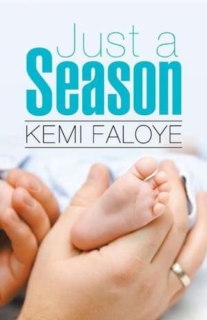 Just a Season de Kemi Faloye