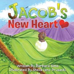 Jacob's New Heart de Barbara Sims