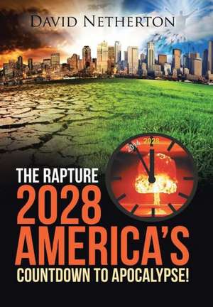 The Rapture 2028 de David Netherton