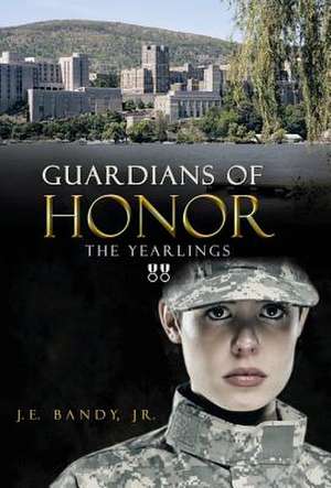 Guardians of Honor de J. E. Bandy Jr.