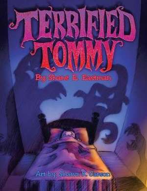 Terrified Tommy de Shane E. Eastman