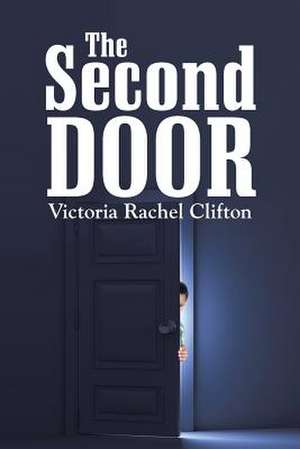 The Second Door de Victoria Rachel Clifton