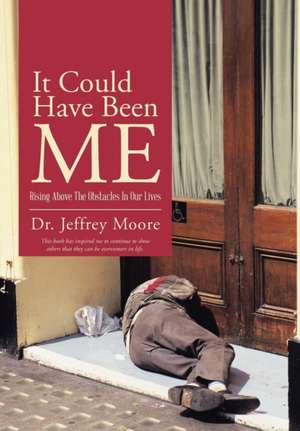 It Could Have Been Me de Jeffrey Moore