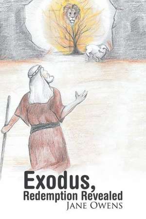 Exodus, Redemption Revealed de Jane Owens