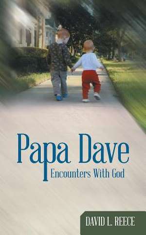 Papa Dave de David L. Reece