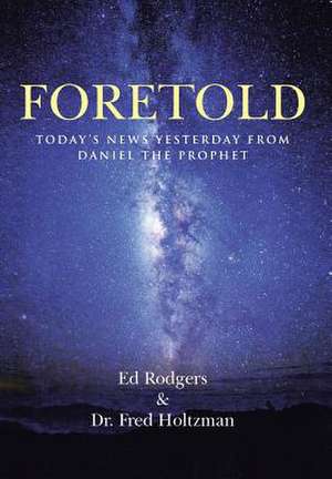 Foretold de Ed Rodgers