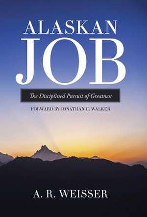 Alaskan Job de A. R. Weisser