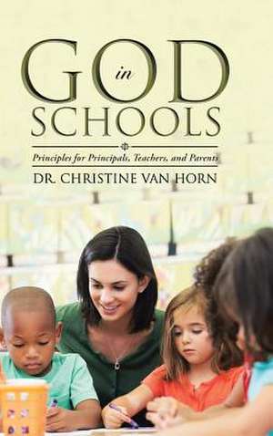 God in Schools de Dr Christine Van Horn