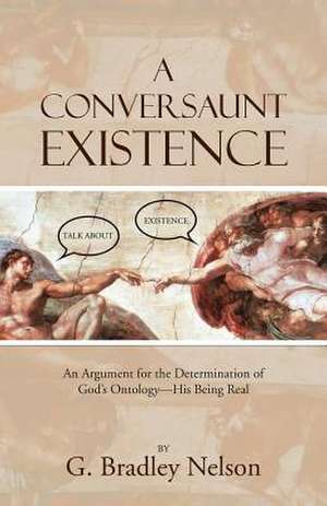 A Conversaunt Existence de G. Bradley Nelson