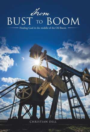 From Bust to Boom de Christian Dell