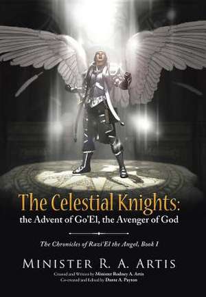 The Celestial Knights de Minister R. a. Artis