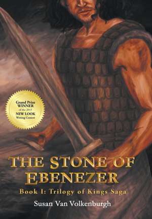 The Stone of Ebenezer de Susan Van Volkenburgh