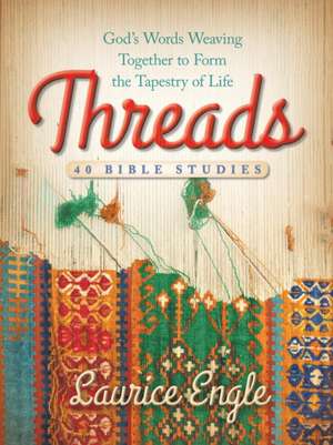 Threads de Laurice Engle