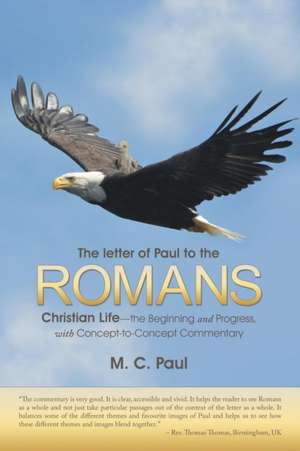 The Letter of Paul to the Romans de M. C. Paul