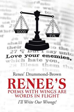 Renee's Poems with Wings Are Words in Flight de Renee' Drummond-Brown