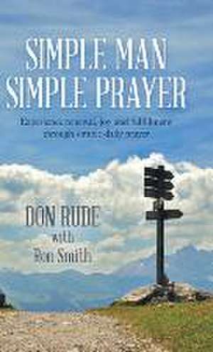 Simple Man Simple Prayer de Don Rude