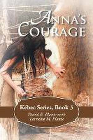 Anna's Courage de David E. Plante