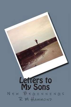 Letters to My Sons de R. M. Hammond