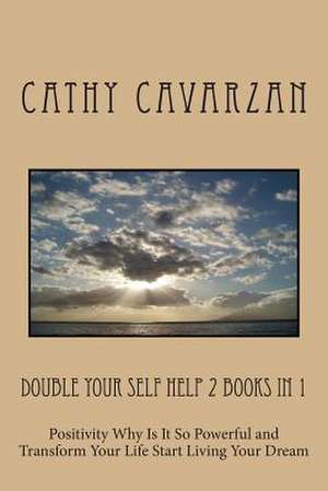 Double Your Self Help 2 Books in 1 de Cathy Cavarzan