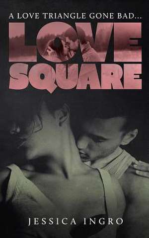 Love Square de Jessica Ingro