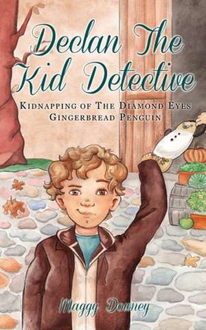 Declan the Kid Detective de Maggy Downey