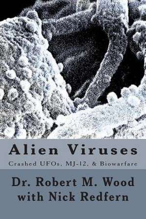 Alien Viruses de Robert M. Wood