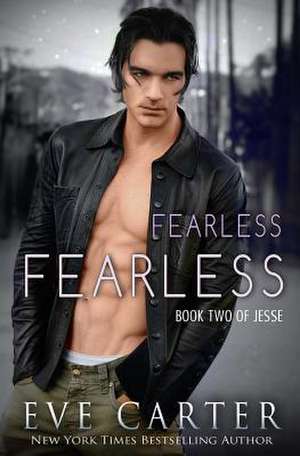 Fearless - Jesse Book 2 de Eve Carter