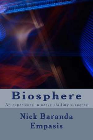 Biosphere de Nick Baranda Empasis