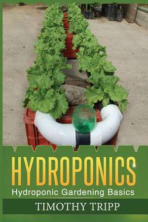 Hydroponics de Timothy Tripp